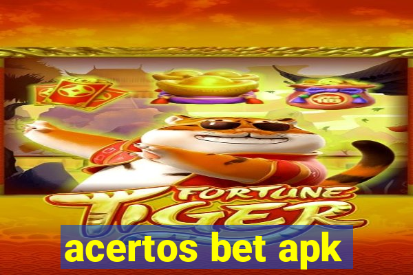 acertos bet apk